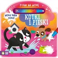 Kotki i pieski. Pisak na wodę