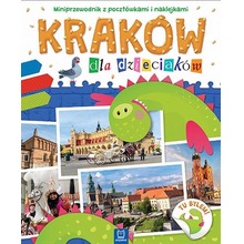 Kraków dla dzieciaków. Miniprzewodnik