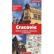 Kraków. Przewodnik po symbolach zabytkach i atrakcjach wer. francuska