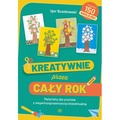 Kreatywnie przez cały rok Materiały dla uczniów z niepełnosprawnością intelektualną
