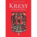 Kresy, utracone dzieje wyd. 2