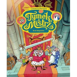 Król kłopotów. Tymek i Mistrz