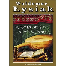 Królewicz i Minstrel - Waldemar Łysiak