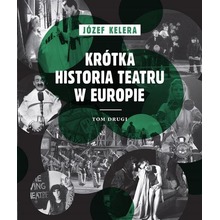 Krótka historia teatru w Europie T.2