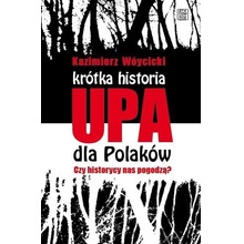 Krótka historia UPA dla Polaków