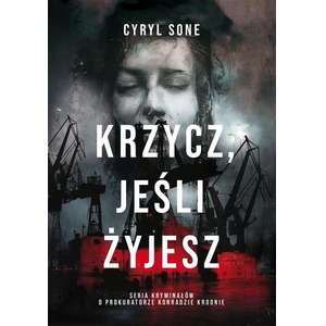 Krzycz, jeśli żyjesz