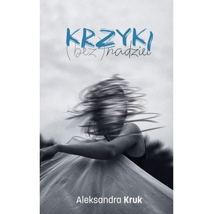 Krzyki (bez)nadziei