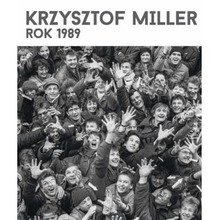 Krzysztof Miller. Rok 1989