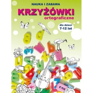 Krzyżówki ortograficzne dla dzieci 7-12 lat