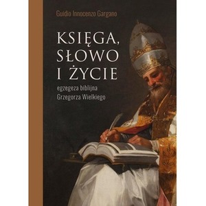 Księga, słowo i życie. Egzegeza biblijna...