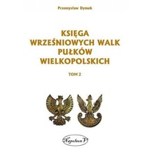 Księga wrześniowych walk pułków wielkopolskich T.2