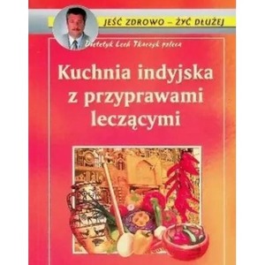Kuchnia indyjska z przyprawami leczącymi