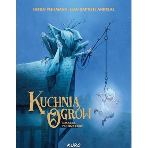 Kuchnia Ogrów. Umarła Po Trzykroć