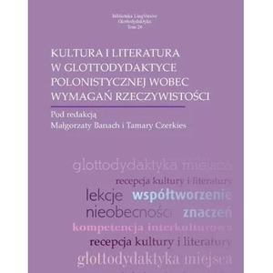 Kultura i literatura w glottodydaktyce polonist.