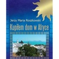 Kupiłem dom w Afryce