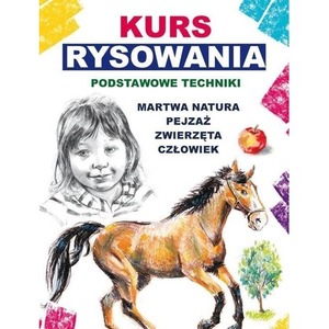 Kurs rysowania. Podstawowe techniki. Martwa natura