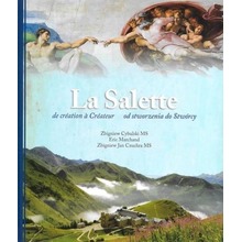 La Salette od stworzenia do Stwórcy w.dwujęzyczna