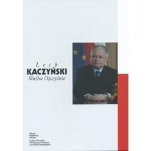 Lech Kaczyński. Służba Ojczyźnie