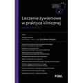 Leczenie żywieniowe w praktyce klinicznej. W gabinecie lekarza specjalisty