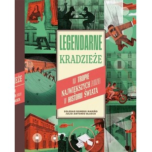 Legendarne kradzieże. Na tropie największych...