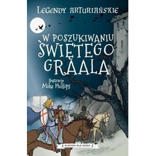 Legendy arturiańskie T.8 W poszukiwaniu Świętego..