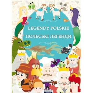 Legendy polskie. Wersja polsko-ukraińska
