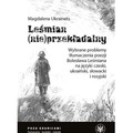 Leśmian (nie)przekładalny. Wybrane problemy..