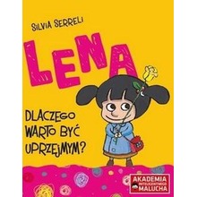 Lena - Dlaczego warto być uprzejmym?