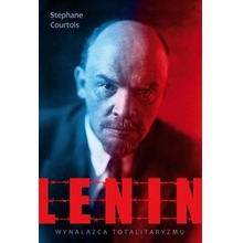 Lenin. Wynalazca totalitaryzmu