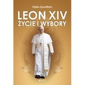 Leon XIV. Życie i wybory