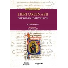 Libri Ordinarii. Przewodnik po rękopisach