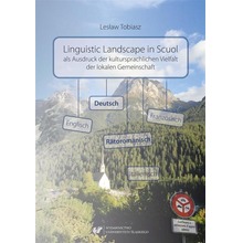 Linguistic Landscape in Scuol als Ausdruck der kul