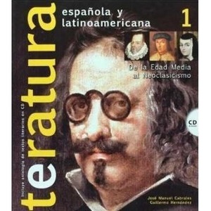 Literatura espanola y latinoamericana 1 + CD