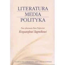 Literatura - Media - Polityka
