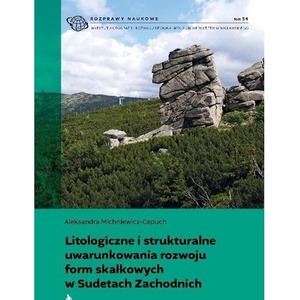 .Litologiczne i strukturalne uwarunkowania rozwoju