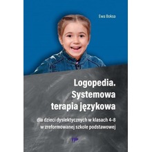 Logopedia. Systemowa terapia językowa dla dzieci..
