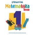 Lokomotywa 1 Matematyka Ćwiczenia cz 1 EDYCJA 2026
