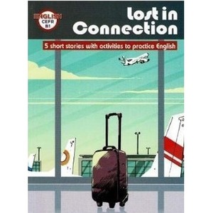 Lost in connection : 5 short stories... B1