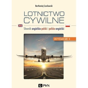 Lotnictwo cywilne. Słownik ang-pol i pol-ang