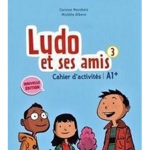 Ludo et ses amis 3 A1+ ćwiczenia DIDIER