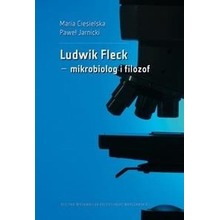 Ludwik Fleck mikrobiolog i filozof
