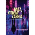 Mąż, którego zabiła