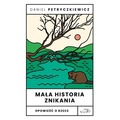 Mała historia znikania. Opowieść o Rzece