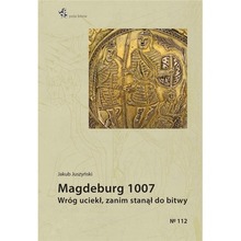 Magdeburg 1007. Wróg uciekł, zanim stanął do bitwy
