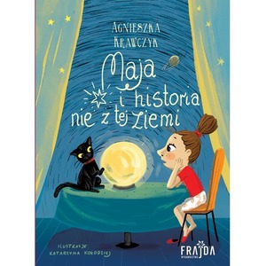 Maja i historia nie z tej ziemi