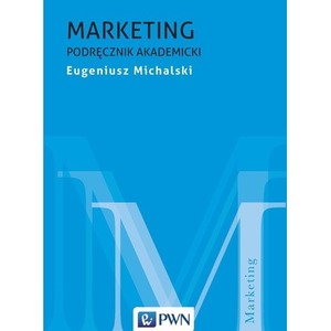 Marketing. Podręcznik akademicki