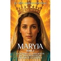 Maryja. Ilustrowana biografia. Tom 2