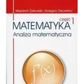 Matematyka. Analiza matematyczna. Część 1