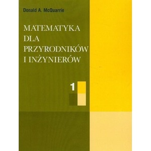Matematyka dla przyrodników i inżynierów T.1