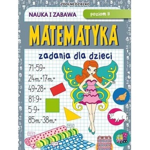 Matematyka Zadania dla dzieci Poziom II